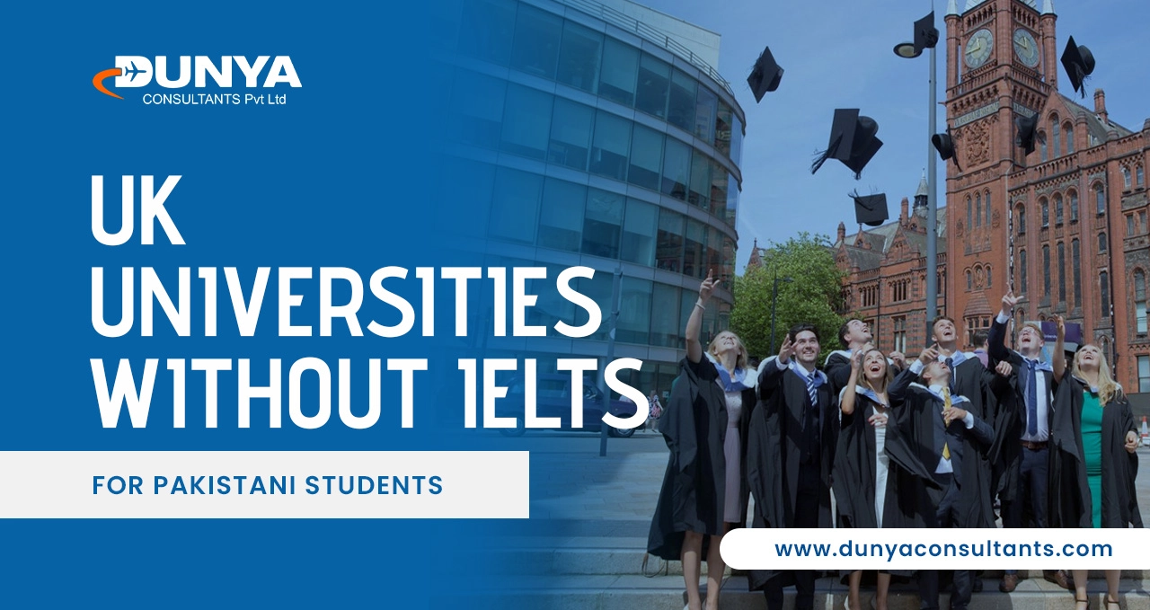 UK Universities Without IELTS for Pakistani Students