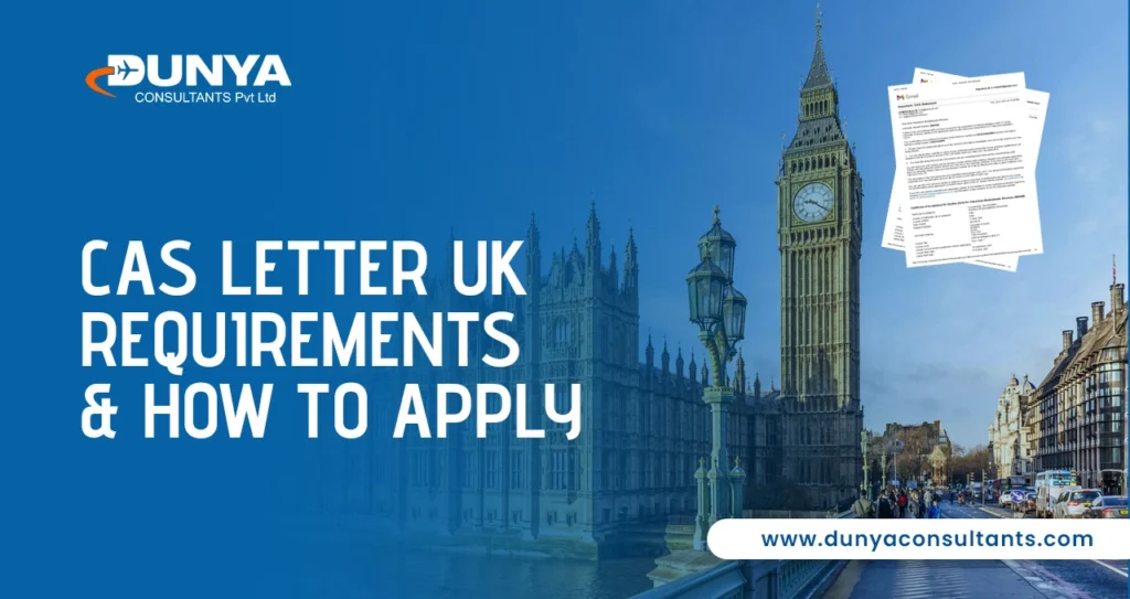 CAS Letter UK Requirements & How to Apply